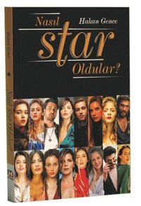 Nasıl Star Oldular? Hakan Gence Hürriyet Kitap