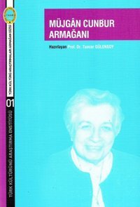 Müjgan Cunbur Armağanı Kolektif Türk Kültürünü Araştırma Enstitüsü