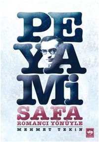 Romancı Yönüyle Peyami Safa Mehmet Tekin, Peyami Safa Ötüken Neşriyat