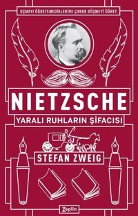 Nietzsche-Yaralı Ruhların Şifacısı Stefan Zweig Zeplin Kitap