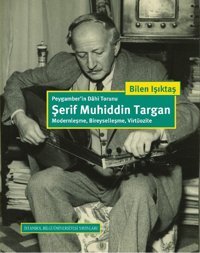 Peygamber'in Dahi Torunu: Şerif Muhiddin Targan Bilen Işıktaş İstanbul Bilgi Üniv.Yayınları