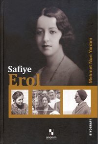 Safiye Erol Mehmet Nuri Yardım Anonim Yayınları