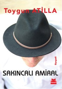 Sakıncalı Amiral Toygun Atilla Kırmızı Kedi