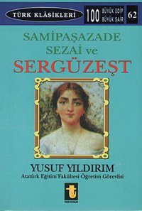 Samipaşazade Sezai ve Sergüzeşt Yusuf Yıldırım Toker Yayınları