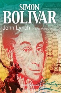 Simon Bolivar Bülent O. Doğan İş Bankası Kültür Yayınları