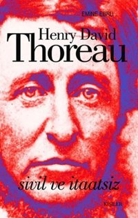 Sivil ve İtaatsiz Henry David Thoreau Kafe Kültür Yayıncılık