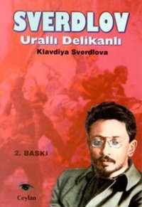 Sverdlov - Urallı Delikanlı Klavdiya Sverdlov Ceylan Yayıncılık