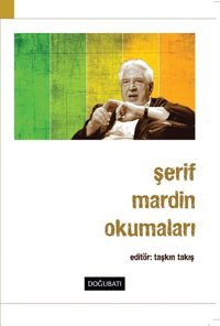 Şerif Mardin Okumaları Şerif Mardin Doğu Batı Yayınları