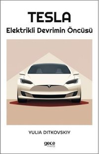 Tesla-Elektirikli Devrimin Öncüsü Yulia Ditkovskiy Gece Kitaplığı