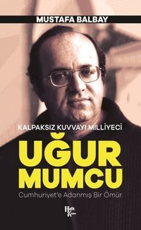 Uğur Mumcu-Kalpaksız Kuvvayı Milliyeci Mustafa Balbay Halk Kitabevi