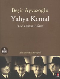 Yahya Kemal Eve Dönen Adam Beşir Ayvazoğlu Kapı Yayınları