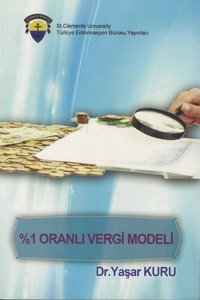 1 Oranlı Vergi Modeli Yaşar Kuru Türkiye Enformasyon Bürosu Yayınlar