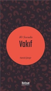 40 Soruda Vakıf Hamdi Çilingir İktisat Yayınları