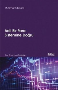 Adli Bir Para Sistemine Doğru M. Umer Chapra İktisat Yayınları
