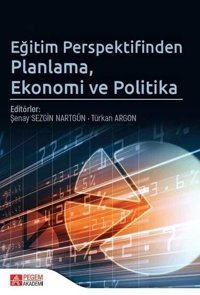 Eğitim Perspektifinden Planlama Ekonomi ve Politika Kolektif Pegem Akademi Yayıncılık