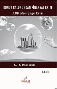 ABD Mortgage Krizi Aydan Kansu Astana Yayınları