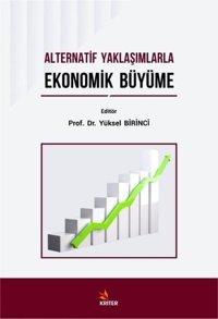 Alternatif Yaklaşımlarla Ekonomik Büyüme Kolektif Kriter