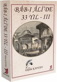 Bab-ı Ali'de 33 Yıl - 3 Ekrem Kaftan Demlik Yayınları