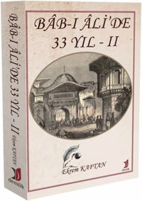 Bab-ı Ali'de 33 Yıl - 2 Ekrem Kaftan Demlik Yayınları
