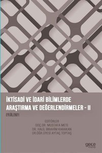 İktisadi ve İdari Bilimlerde Araştırma ve Değerlendirmeler Mayıs 2021 Cilt 1 Kolektif Gece Kitaplığı