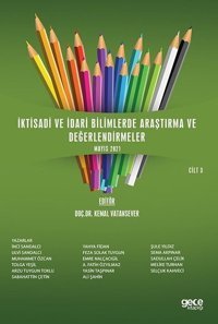 İktisadi ve İdari Bilimlerde Araştırma ve Değerlendirmeler Kolektif Ekin Basım Yayın
