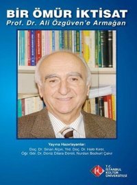 Bir Ömür İktisat İstanbul Kültür Üniversitesi Kolektif İstanbul Kültür Üniversitesi