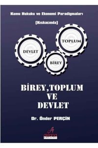 Birey Toplum ve Devlet Önder Perçin Astana Yayınları