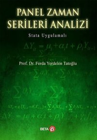 Panel Zaman Serileri Analizi-Stata Uygulamalı Ferda Yerdelen Tatoğlu Beta Yayınları
