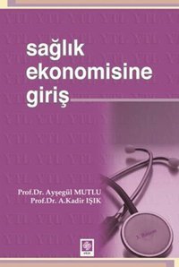 Sağlık Ekonomisi Yusuf Çelik Siyasal Kitabevi