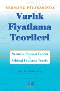Sermaye Piyasasında Varlık Fiyatlama Teorileri Erdinç Altay Derin Yayınları