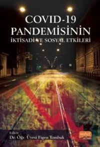 Covid-19 Pandemisinin İktisadi ve Sosyal Etkileri Kolektif Nobel Bilimsel Eserler