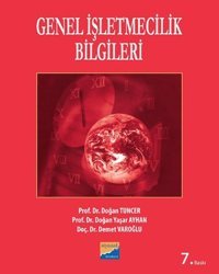 Genel İşletmecilik Bilgileri Demet Varoğlu, Doğan Yaşar Ayhan, Doğan Tuncer Siyasal Kitabevi