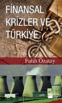 Finansal Krizler ve Türkiye Fatih Özatay Doğan Kitap