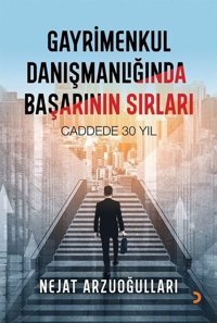 Gayrimenkul Danışmanlığında Başarının Sırları Nejat Arzuoğulları Cinius