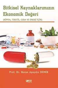 Bitkisel Kaynaklarımızın Ekonomik Değeri Nazan Apaydın Demir Gece Kitaplığı