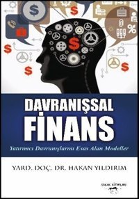 Davranışsal Finans Perspektifinde Finansal Risk - Teoriler ve Uygulamalar Kolektif Ekin Basım Yayın