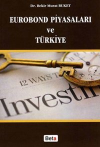 Eurobond Piyasaları ve Türkiye Kolektif Beta Yayınları