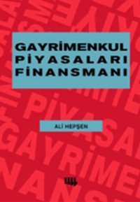 Gayrimenkul Piyasaları Finansmanı Ali Hepşen Literatür Yayıncılık
