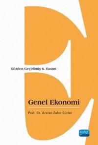 Genel Ekonomi Arslan Zafer Gürler Nobel Akademik Yayıncılık