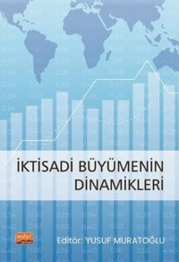 İktisadi Büyümenin Dinamikleri Kolektif Nobel Bilimsel Eserler