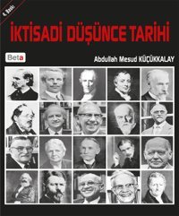 İktisadi Düşünce Tarihi ve İktisatta Yöntem Ercan Eren Efil Yayınevi Yayınları