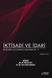 İktisadi ve İdari Bilimlerde Uluslararası Araştırmalar 2 - Aralık 2022 Kolektif Serüven Yayınevi