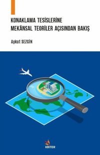 Konaklama Tesislerine Mekansal Teoriler Açısından Bakış Aykut Sezgin Kriter