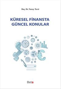 Küresel Finansta Güncel Konular Nuray Terzi Beta Yayınları