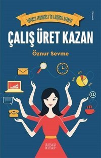 Çalış Üret Kazan Siyah Kitap Öznur Sevme Siyah Kitap