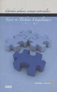 Doğrudan Yabancı Sermaye Yatırımları - Teori ve Türkiye Uygulaması Çizgi Kitabevi