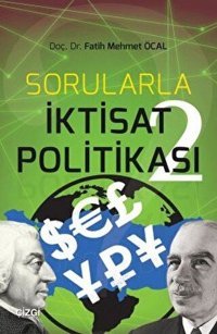 Sorularla İktisat Politikası 5 Fatih Mehmet Öcal Eğitim Yayınevi