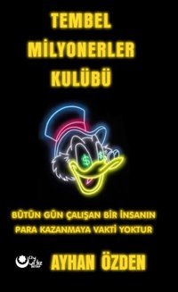 Tembel Milyonerler Kulübü Ayyıldız Kitap Ayhan Özden Ayyıldız Kitap