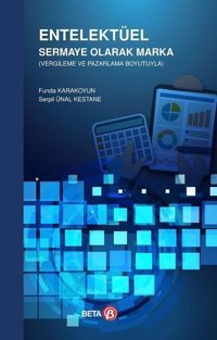 Entelektüel Sermaye Olarak Marka Funda Karakoyun, Serpil Ünal Kestane Beta Yayınları