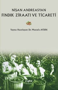 Fındık Ziraatı ve Ticareti Kolektif Der Yayınları